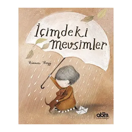 İçimdeki Mevsimler - Bianca Pozzi - Abm Yayınevi
