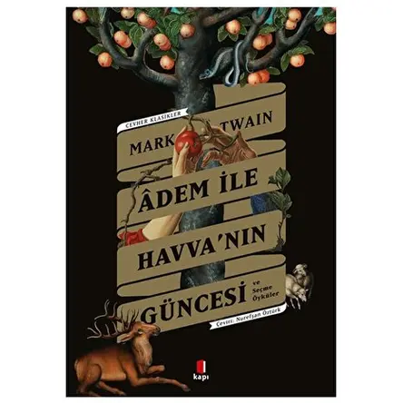 Adem İle Havva’nın Güncesi ve Seçme Öyküler - Mark Twain - Kapı Yayınları