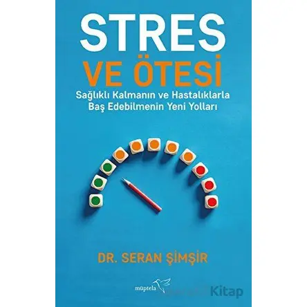 Stres ve Ötesi - Seran Şimşir - Müptela Yayınları