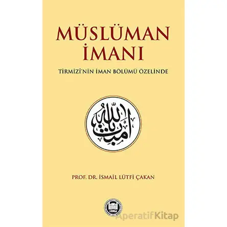 Mu¨slu¨man İmanı - Kolektif - Marmara Üniversitesi İlahiyat Fakültesi Vakfı