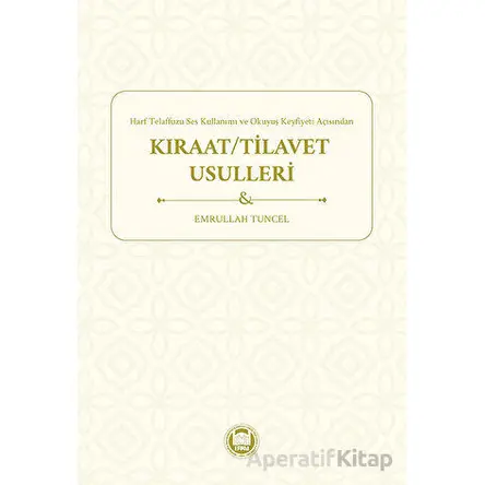 Kıraat/Tilavet Usulleri - Kolektif - Marmara Üniversitesi İlahiyat Fakültesi Vakfı
