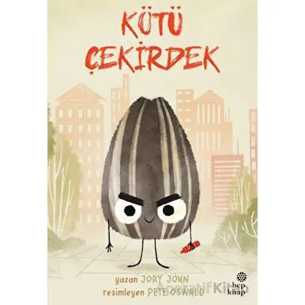 Çılgın Yiyecekler Serisi - Kötü Çekirdek - Jory John - Hep Kitap