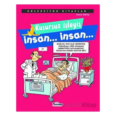 Kusursuz İşleyiş İnsan... İnsan... - Fatih Okta - Teleskop Popüler Bilim