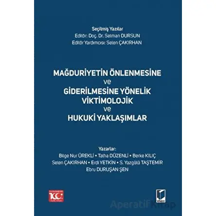 Mağduriyetin Önlenmesine ve Giderilmesine Yönelik Viktimolojik ve Hukuki Yaklaşımlar