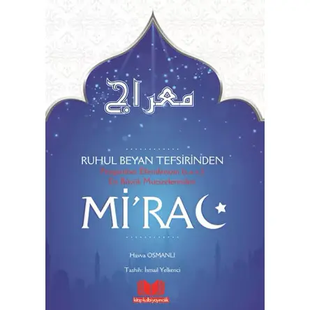 Ruhul Beyan Tefsirinden MİRAC - Havva Osmanlı - Kitap Kalbi Yayıncılık