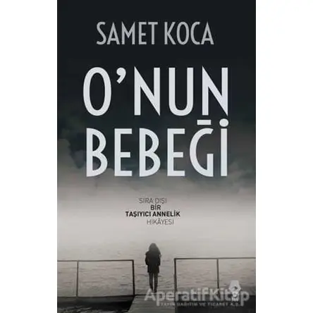 Onun Bebeği - Samet Koca - Pay Yayınları