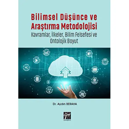 Bilimsel Düşünce ve Araştırma Metodolojisi - Aydın Beraha - Gazi Kitabevi