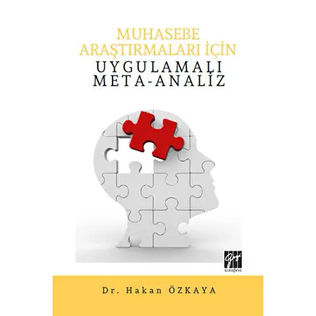 Muhasebe Araştırmaları İçin Uygulamalı Meta-Analiz - Hakan Özkaya - Gazi Kitabevi