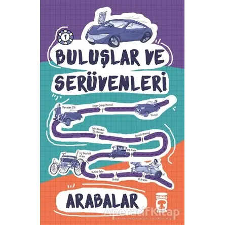 Buluşlar ve Serüvenleri - Arabalar - Kolektif - Timaş Çocuk