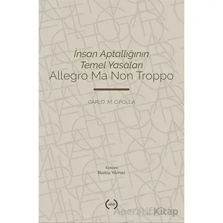 İnsan Aptallığının Temel Yasaları - Carlo Maria Cipolla - Islık Yayınları