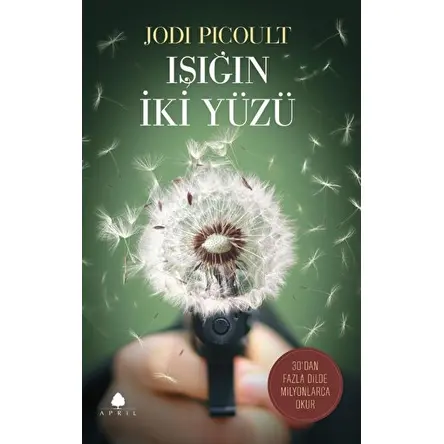 Işığın İki Yüzü - Jodi Picoult - April Yayıncılık