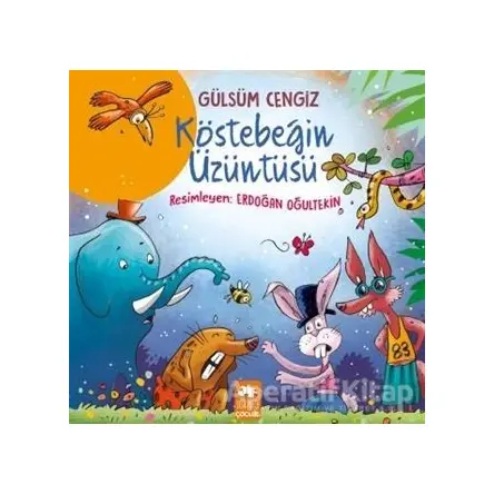 Köstebeğin Üzüntüsü - Gülsüm Cengiz - Eksik Parça Yayınları