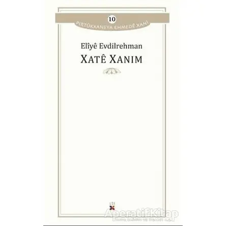 Xate Xanım - Eliye Evdilrehman - Lis Basın Yayın