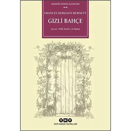 Gizli Bahçe - Frances Hodgson Burnett - Yapı Kredi Yayınları