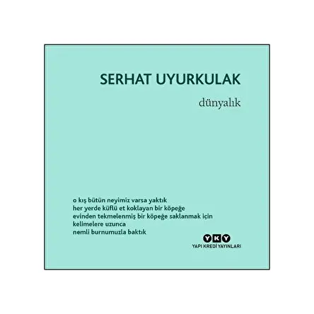 Dünyalık - Serhat Uyurkulak - Yapı Kredi Yayınları