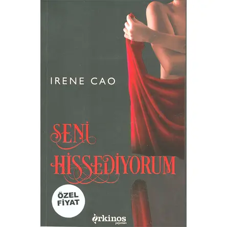Seni Hissediyorum - İrene Cao - Orkinos Yayınları
