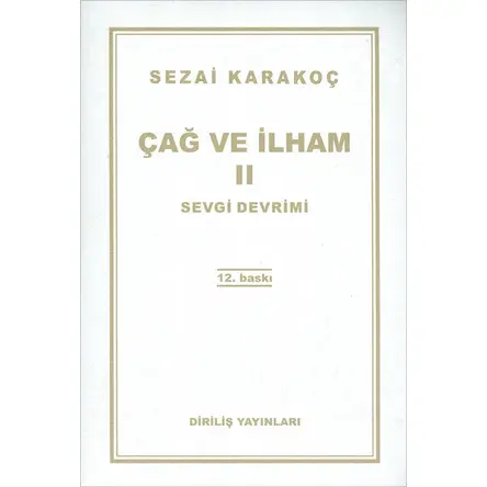 Çağ ve İlham 2 Sevgi Devrimi - Sezai Karakoç - Diriliş Yayınları