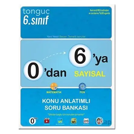 Tonguç 0`dan 6`ya Sayısal Konu Anlatımlı Soru Bankası