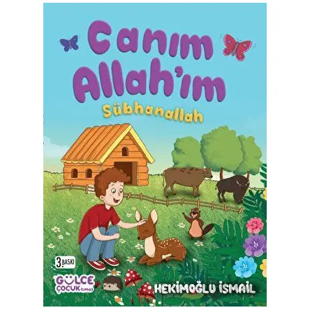 Canım Allahım Sübhanallah - Hekimoğlu İsmail - Timaş Gülce Çocuk