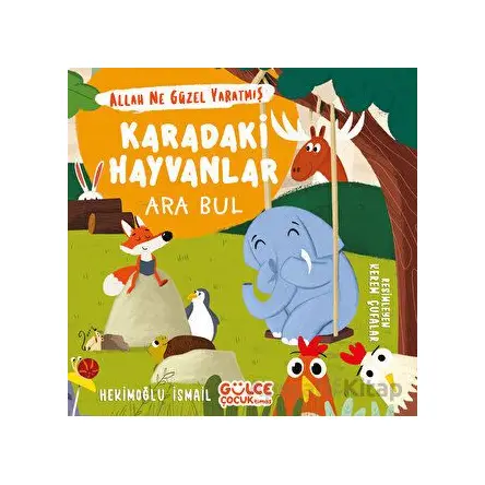 Karadaki Hayvanlar - Ara Bul / Allah Ne Güzel Yaratmış - Hekimoğlu İsmail - Timaş Gülce Çocuk