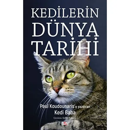 Kedilerin Du¨nya Tarihi - Paul Koudounaris - Say Yayınları