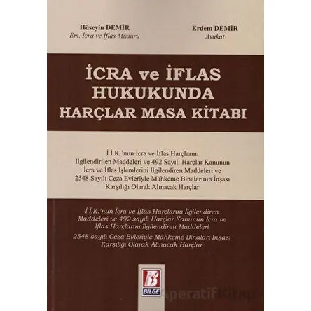 İcra ve İflas Hukukunda Harçlar Masa Kitabı - Erdem Demir - Bilge Yayınevi