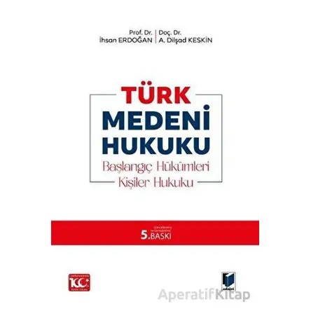 Türk Medeni Hukuku - A. Dilşad Keskin - Adalet Yayınevi
