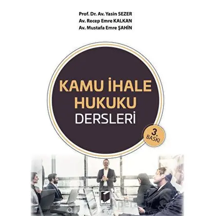 Kamu İhale Hukuku Dersleri - Mustafa Emre Şahin - Adalet Yayınevi