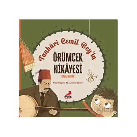 Tanburi Cemil Bey’in Örümcek Hikayesi - Havva Bozan - Erdem Çocuk
