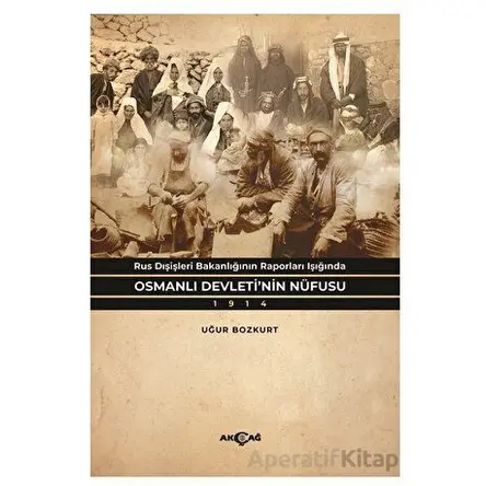 Rus Dışişleri Bakanlığının Raporları Işığında Osmanlı Devleti’nin Nüfusu