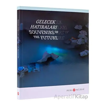 Gelecek Hatıraları - Kolektif - Pera Müzesi Yayınları
