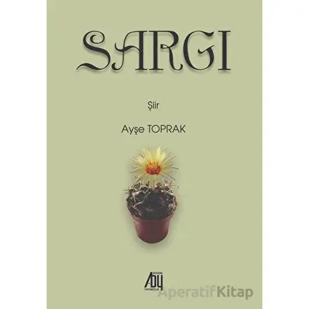 Sargı - Ayşe Toprak - Baygenç Yayıncılık
