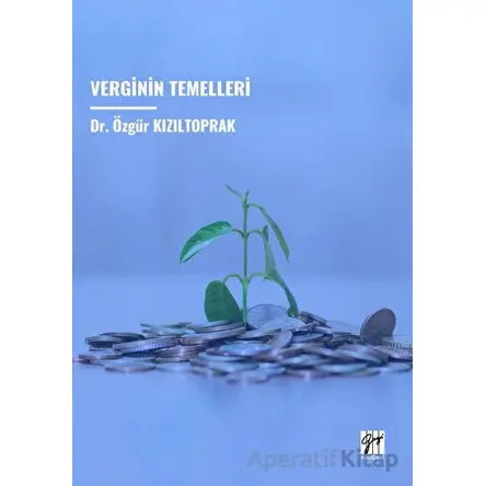 Verginin Temelleri - Özgür Kızıltoprak - Gazi Kitabevi
