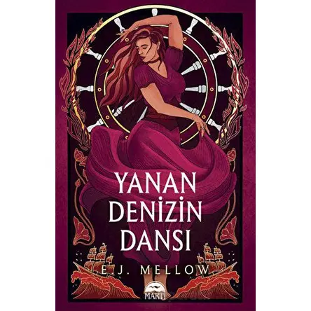 Yanan Denizin Dansı - E. J. Mellow - Martı Yayınları