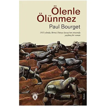 Ölenle Ölünmez - Paul Bourget - Dorlion Yayınları