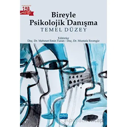 Bireyle Psikolojik Danışma - Kolektif - Nobel Akademik Yayıncılık
