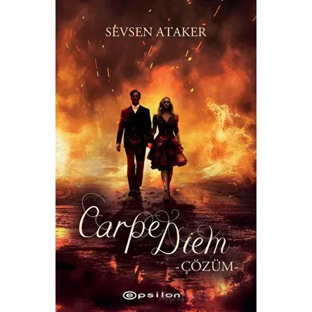 Carpe Diem 2 - Çözüm - Sevsen Ataker - Epsilon Yayınevi