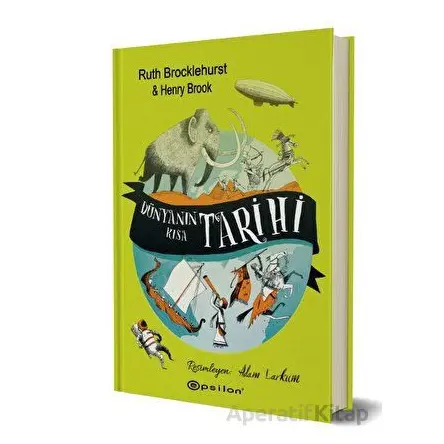 Dünyanın Kısa Tarihi - Ruth Brocklehurst - Epsilon Yayınevi