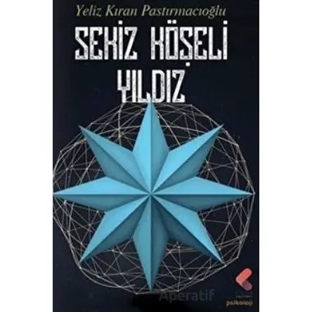 Sekiz Köşeli Yıldız - Yeliz Kıran Pastırmacıoğlu - Klaros Yayınları