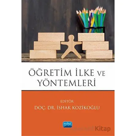 Öğretim İlke ve Yöntemleri - Kolektif - Nobel Akademik Yayıncılık