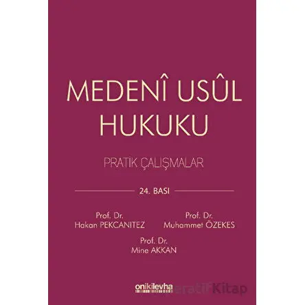 Medeni Usul Hukuku Pratik Çalışmalar - Hakan Pekcanıtez - On İki Levha Yayınları