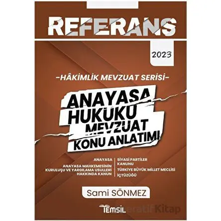 Referans Hakimlik Mevzuat Serisi Anayasa Hukuku Mevzuat Konu Anlatımı - Sami Sönmez - Temsil Kitap