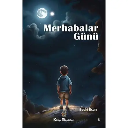 Merhabalar Günü - Bedri İlcan - Kitap Müptelası Yayınları