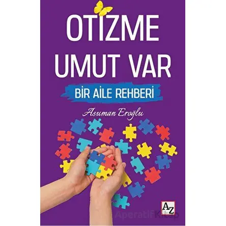 Otizme Umut Var - Asuman Eroğlu - Az Kitap