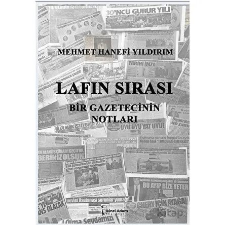 Lafın Sırası - Mehmet Hanefi Yıldırım - İkinci Adam Yayınları