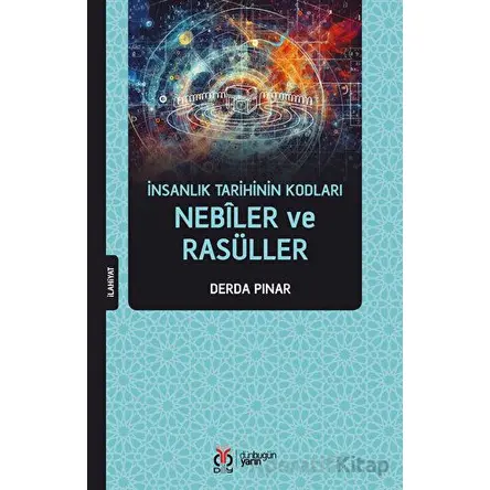 İnsanlık Tarihinin Kodları - Nebiler ve Rasüller - Derda Pınar - DBY Yayınları
