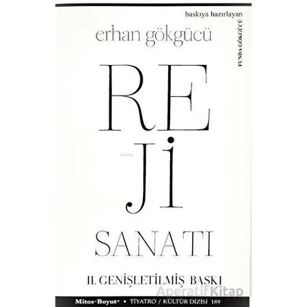 Reji Sanatı II. Genişletilmiş Baskı - Erhan Gökgücü - Mitos Boyut Yayınları