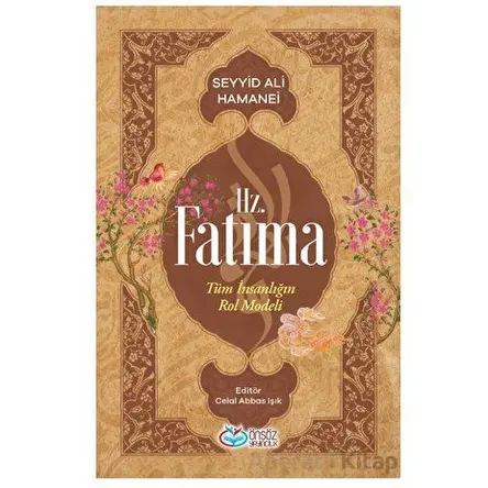 Hz. Fatıma - Seyyid Ali Hamanei - Önsöz Yayıncılık
