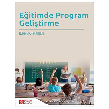Eğitimde Program Geliştirme - Haluk Ünsal - Pegem Akademi Yayıncılık