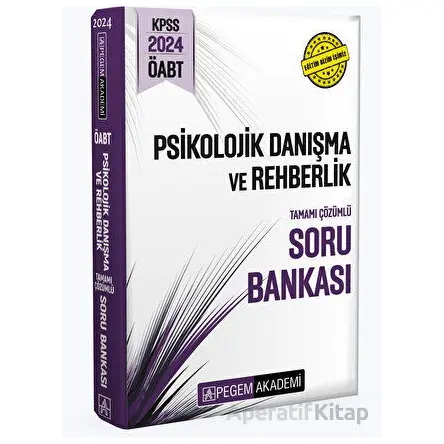2024 KPSS ÖABT Psikolojik Danışma ve Rehberlik Tamamı Çözümlü Soru Bankası